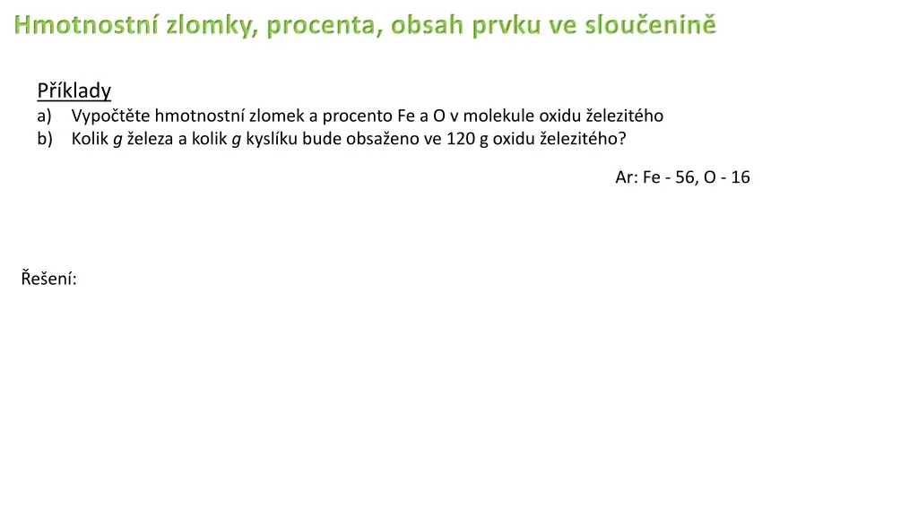 hmotnostn zlomky procenta obsah prvku ve slou enin 7