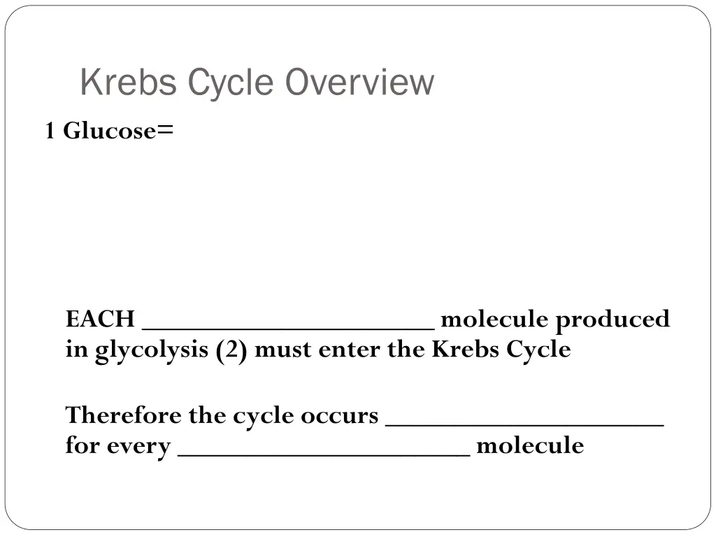 krebs cycle overview 1 glucose