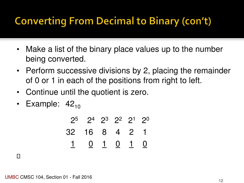 make a list of the binary place values