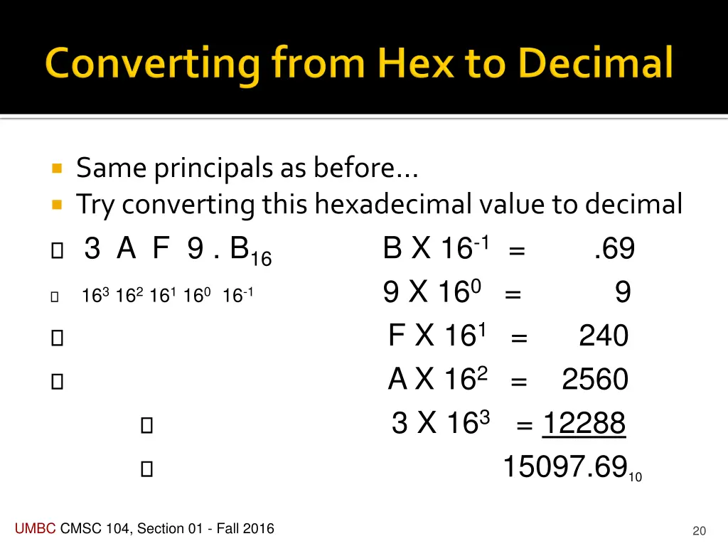 same principals as before try converting this