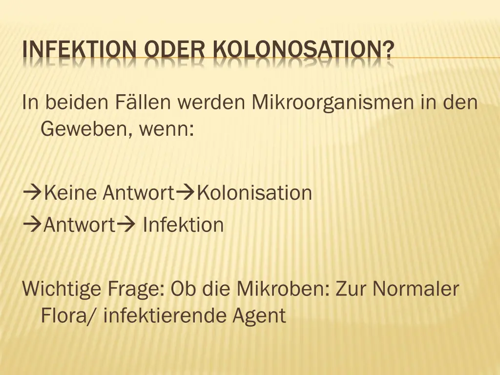infektion oder kolonosation