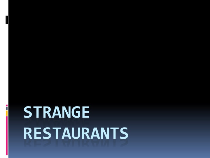 strange restaurants