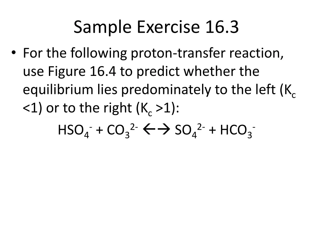 sample exercise 16 3 for the following proton