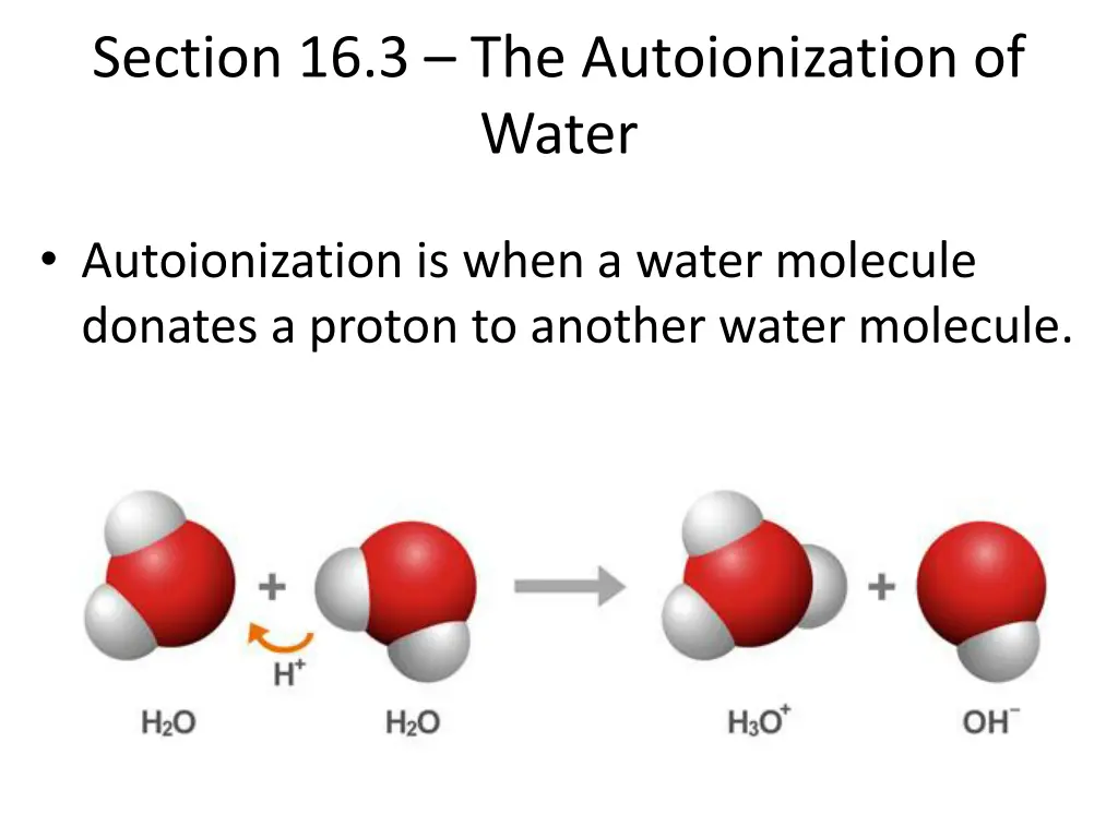section 16 3 the autoionization of water