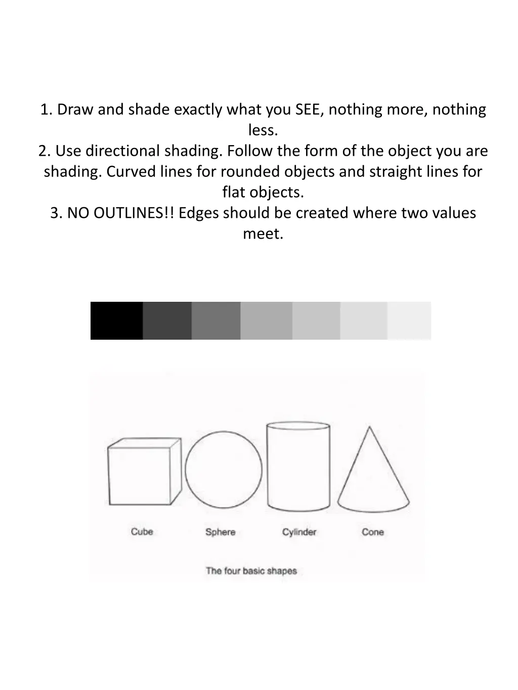 1 draw and shade exactly what you see nothing