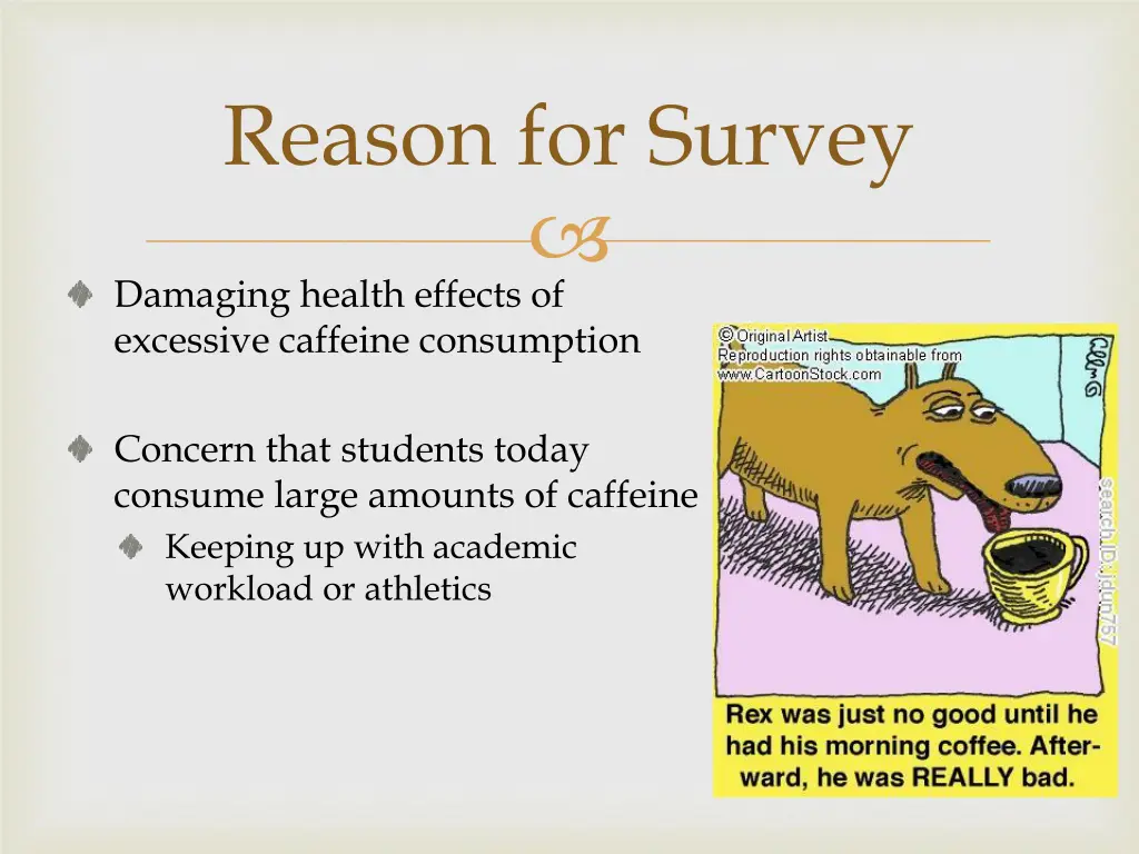 reason for survey