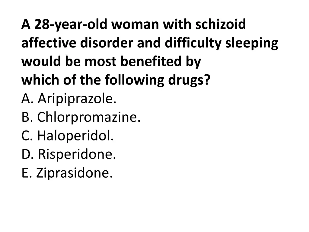 a 28 year old woman with schizoid affective