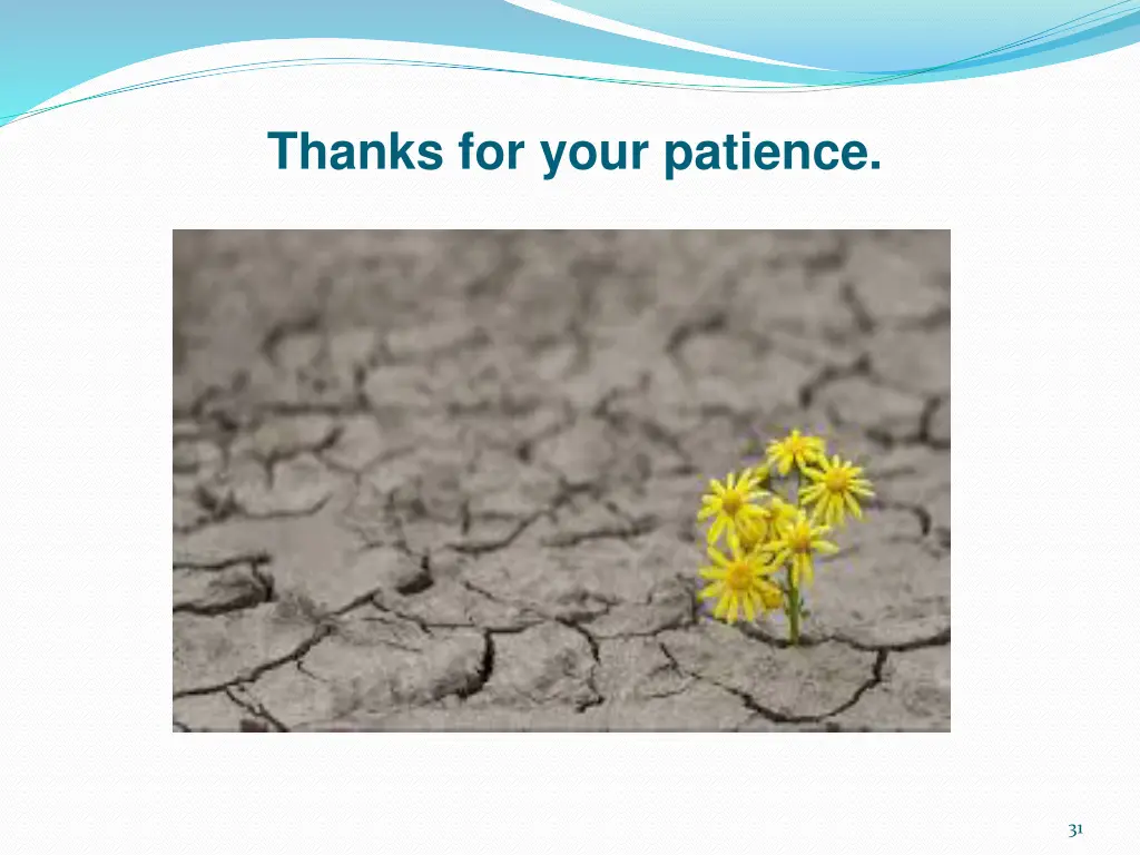 thanks for your patience