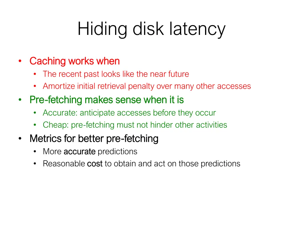 hiding disk latency