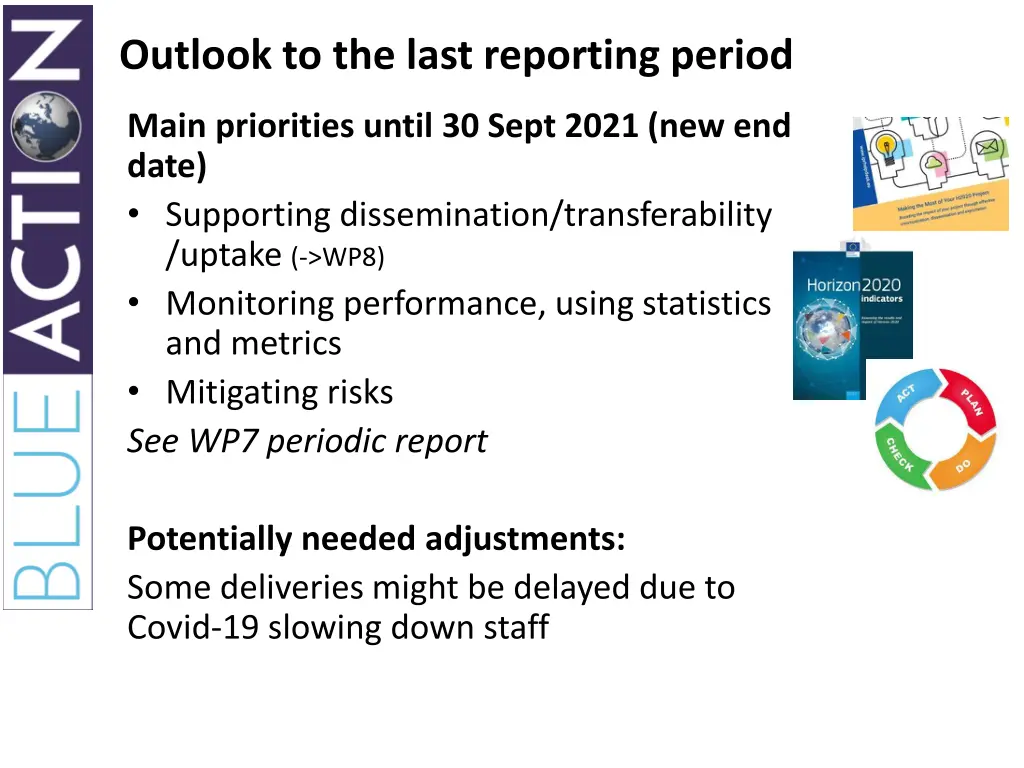 outlook to the last reporting period