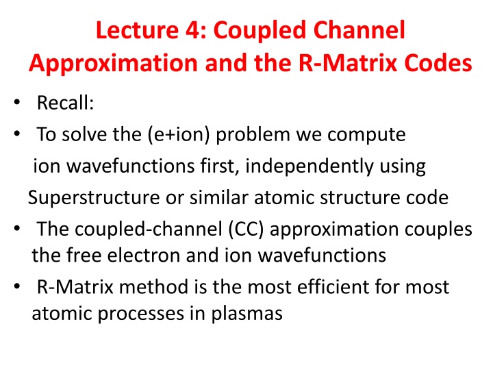 lecture 4 coupled channel approximation