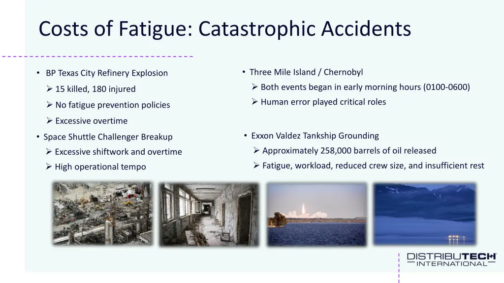 costs of fatigue catastrophic accidents