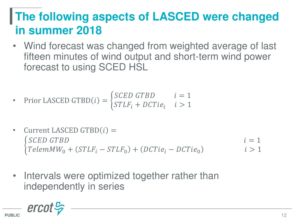 the following aspects of lasced were changed