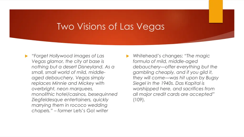 two visions of las vegas