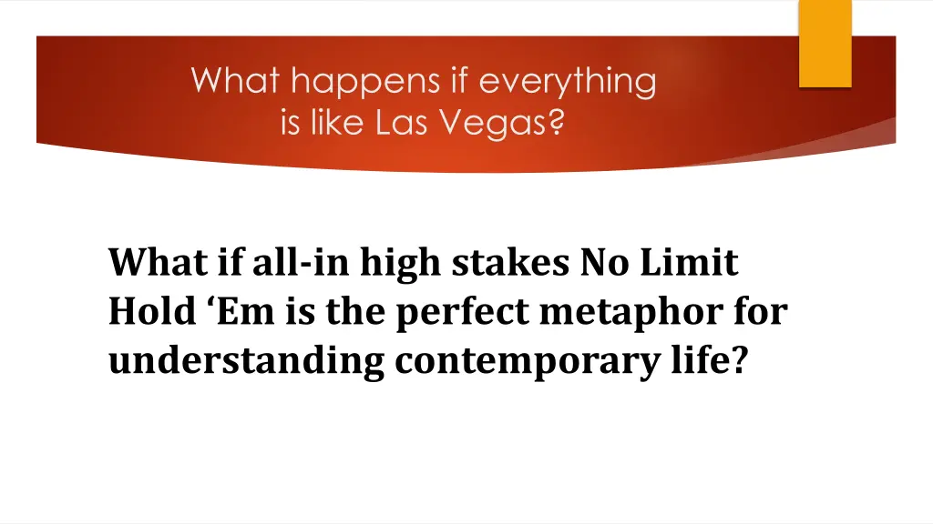 what happens if everything is like las vegas
