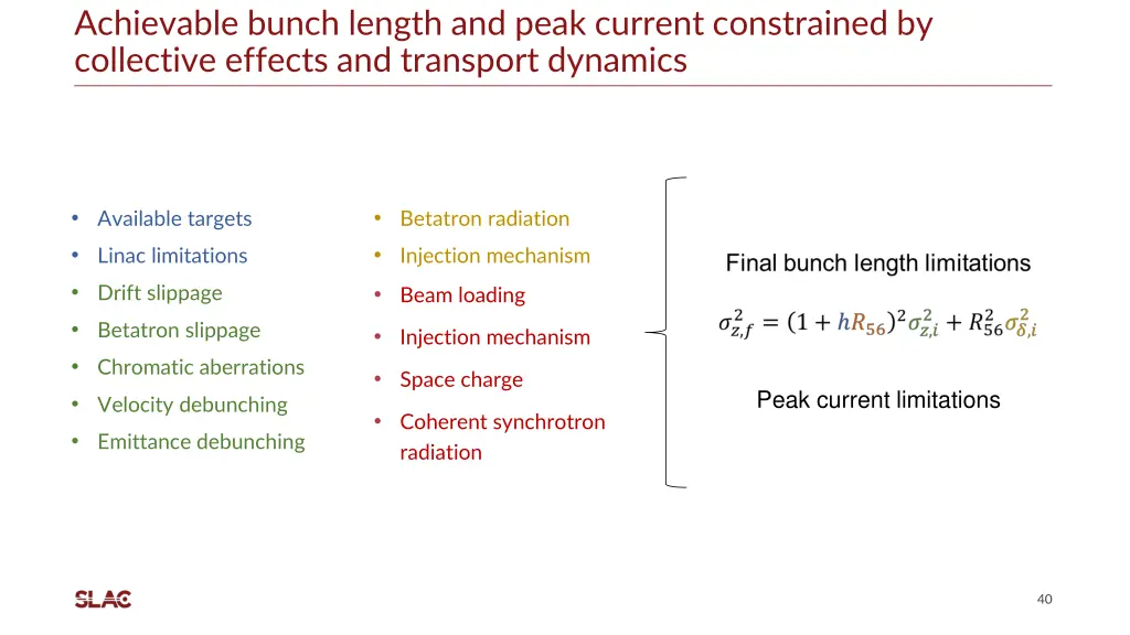 achievable bunch length and peak current