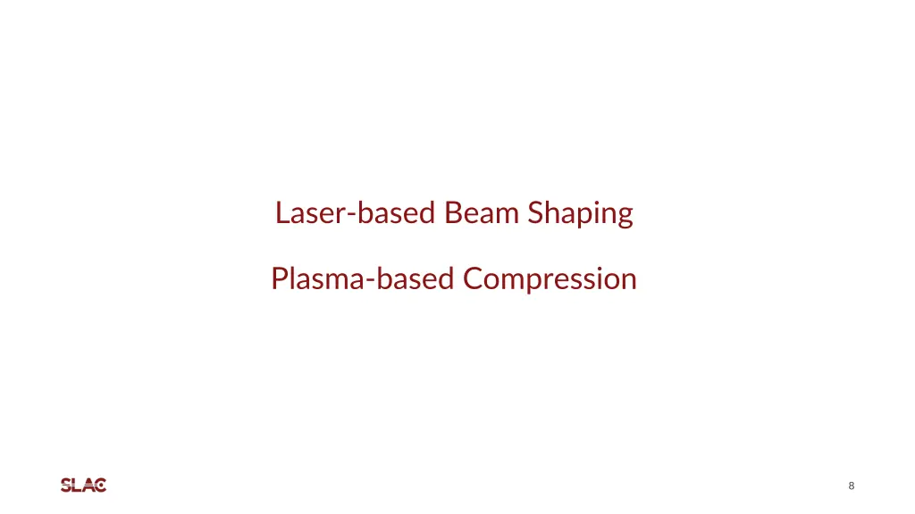 laser based beam shaping