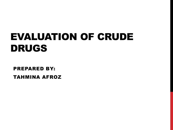 evaluation of crude drugs