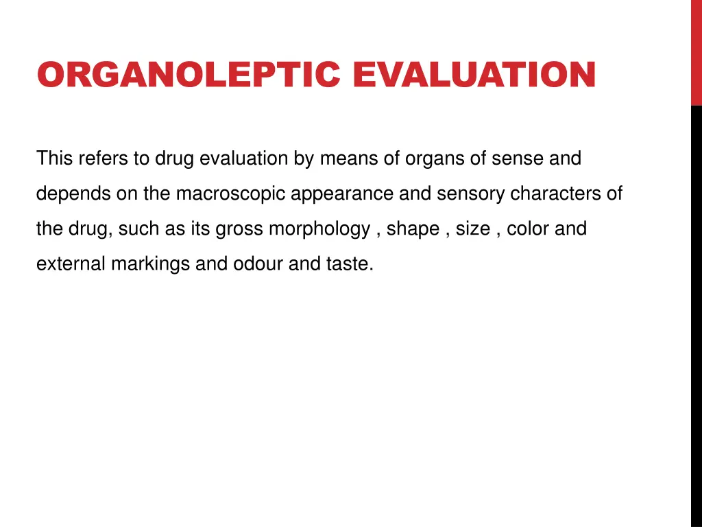 organoleptic evaluation