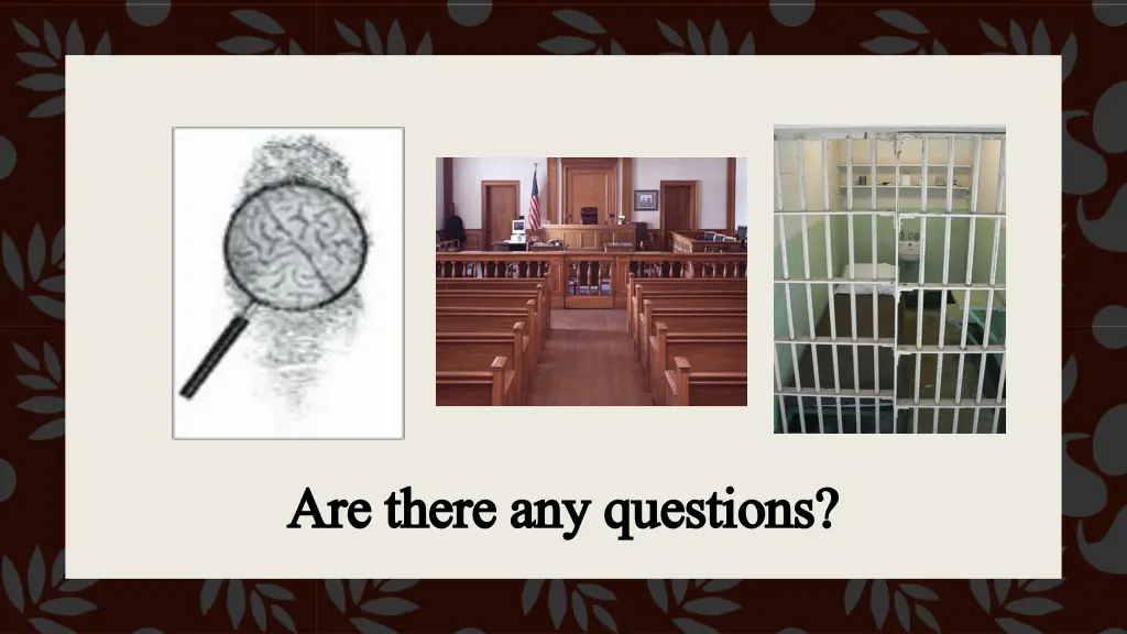 are there any questions are there any questions