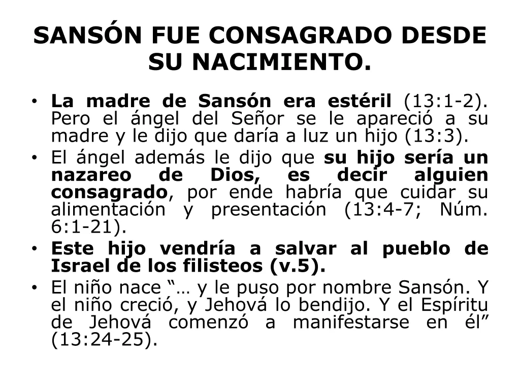 sans n fue consagrado desde su nacimiento