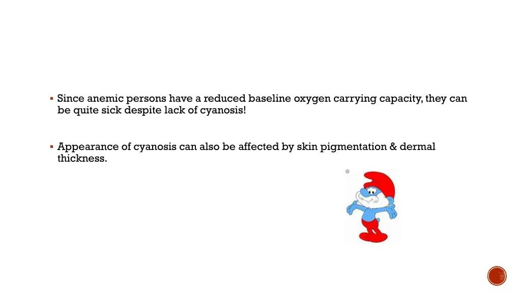 since anemic persons have a reduced baseline