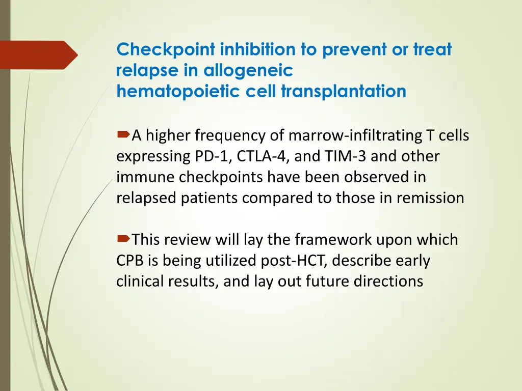 checkpoint inhibition to prevent or treat relapse