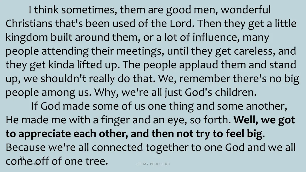 i think sometimes them are good men wonderful