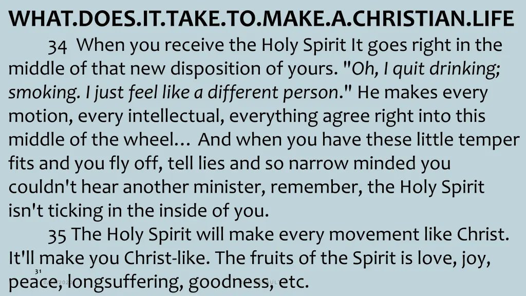 what does it take to make a christian life
