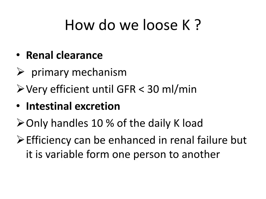 how do we loose k