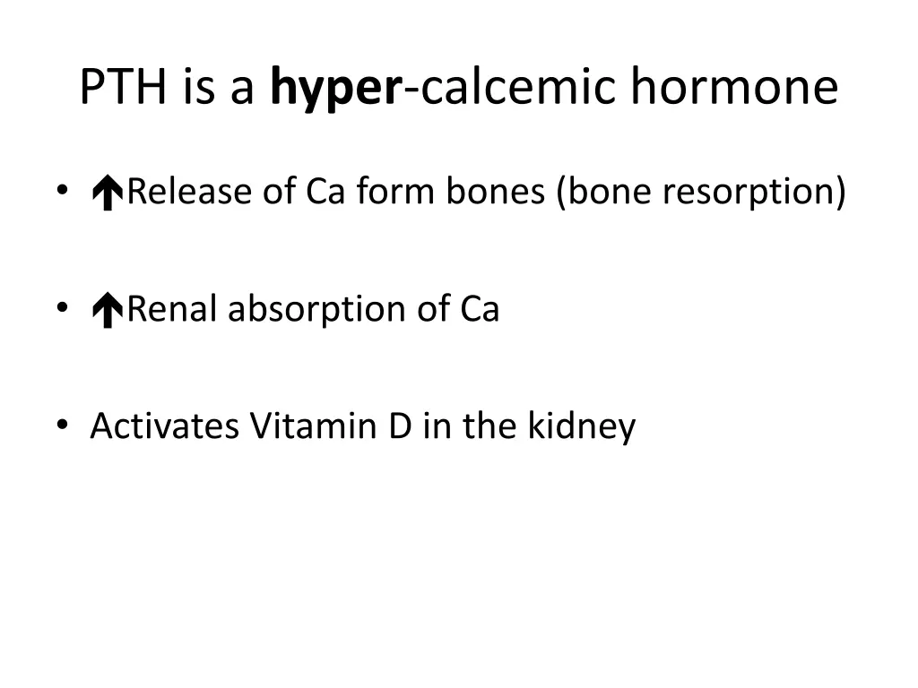 pth is a hyper calcemic hormone