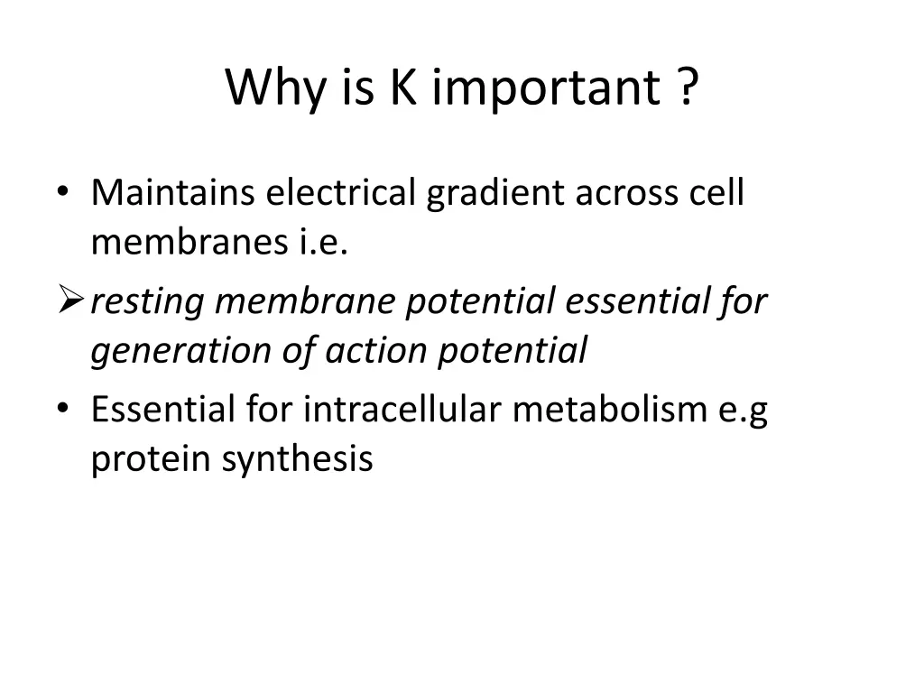 why is k important