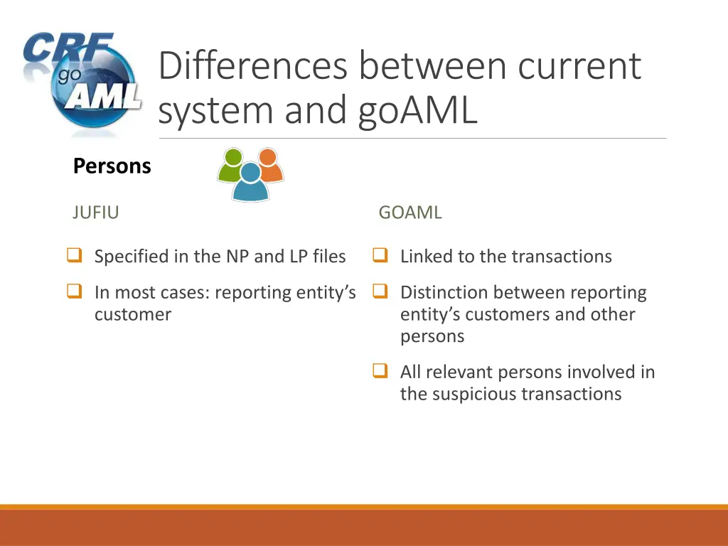 differences between current system and goaml 4