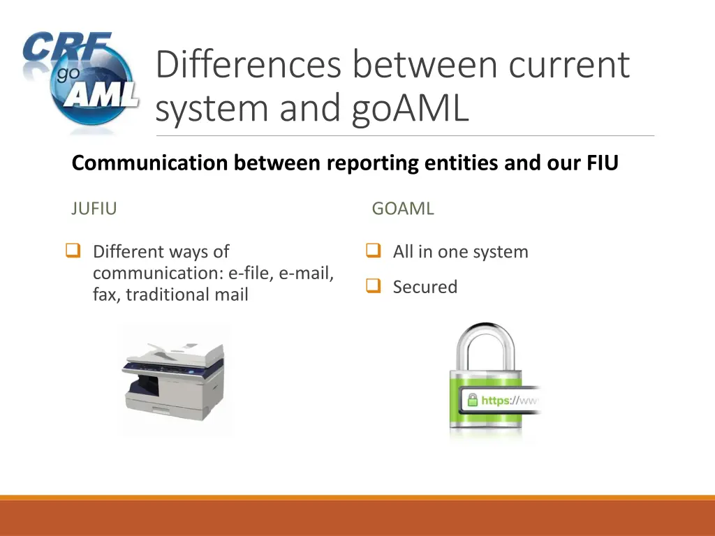 differences between current system and goaml 5