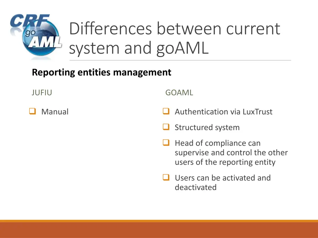 differences between current system and goaml 7