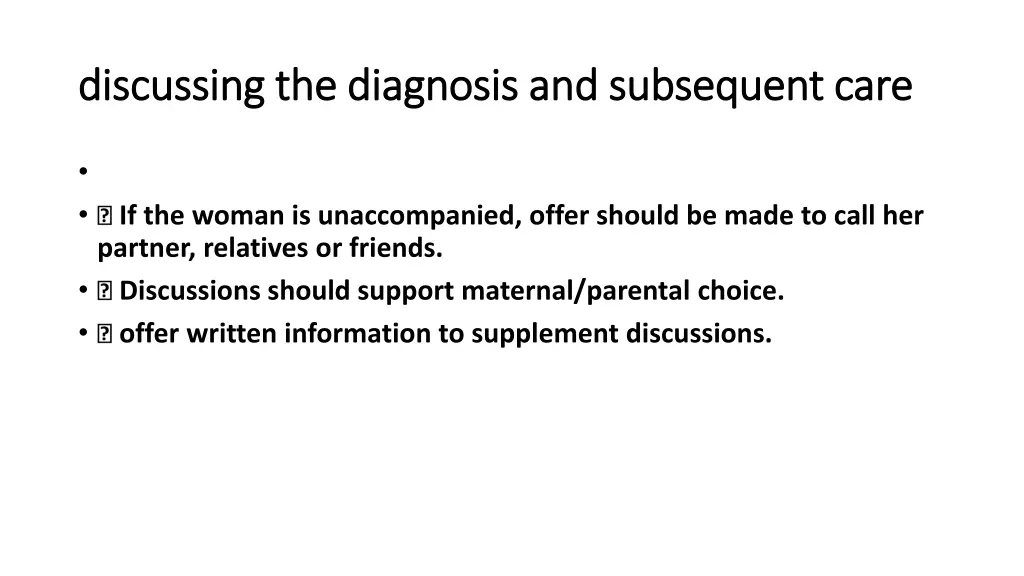 discussing the diagnosis and subsequent care