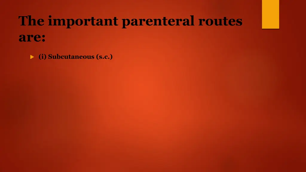 the important parenteral routes are