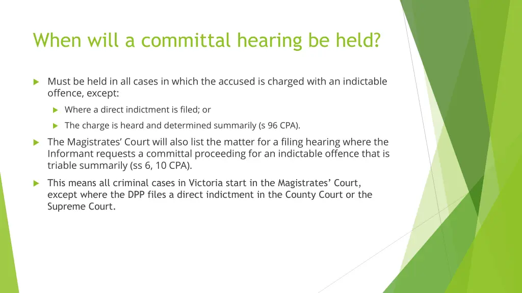 when will a committal hearing be held