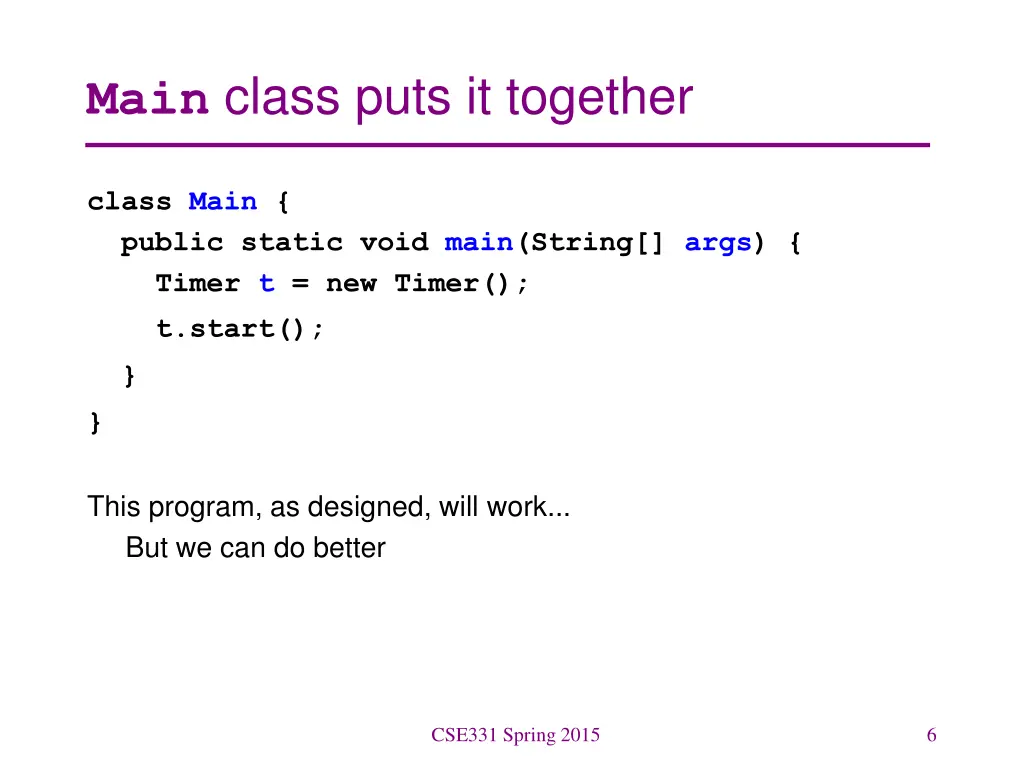 main class puts it together