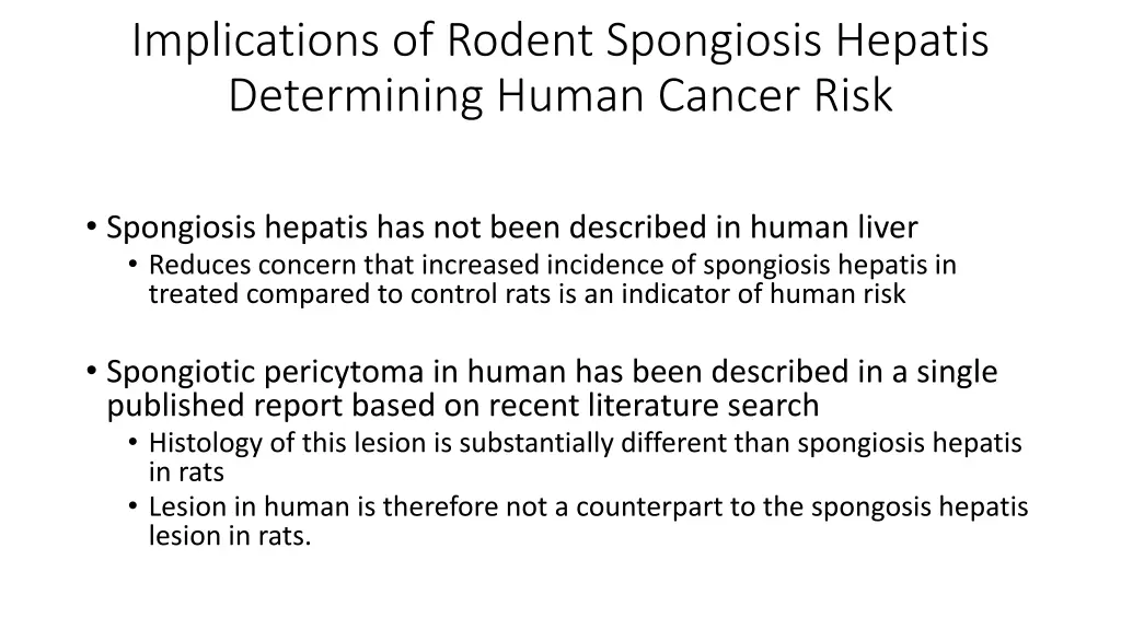 implications of rodent spongiosis hepatis