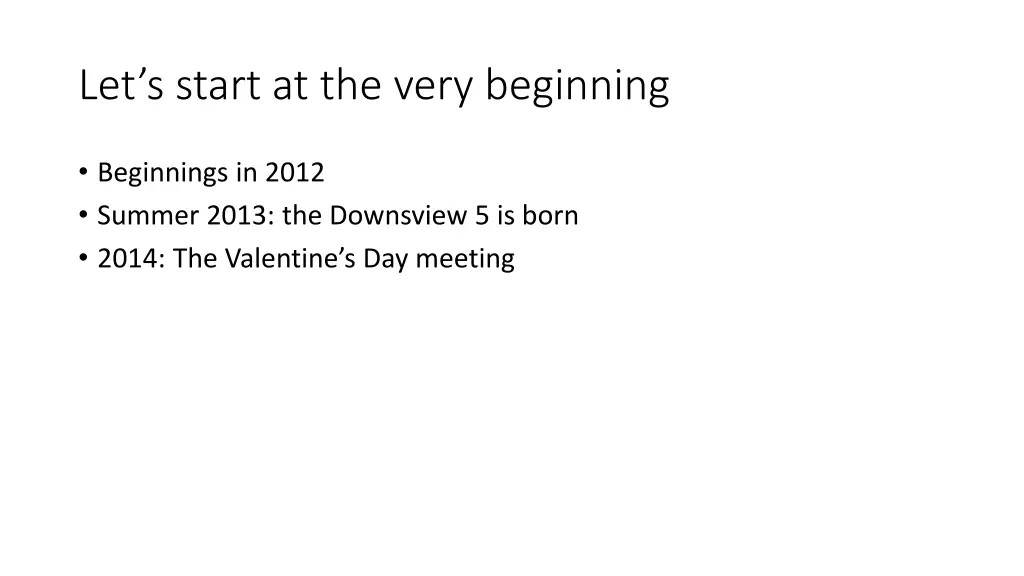 let s start at the very beginning
