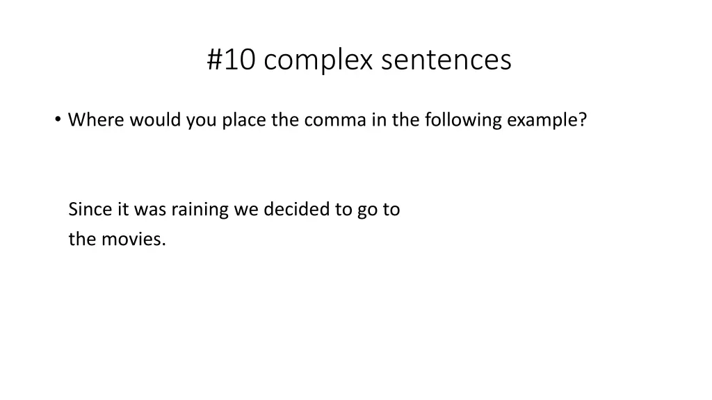 10 complex sentences