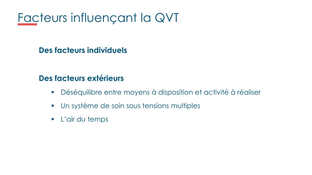 facteurs influen ant la qvt