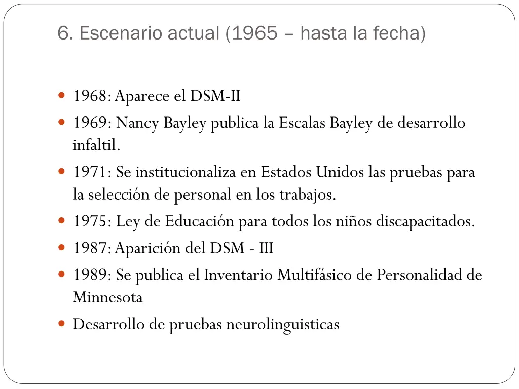6 escenario actual 1965 hasta la fecha