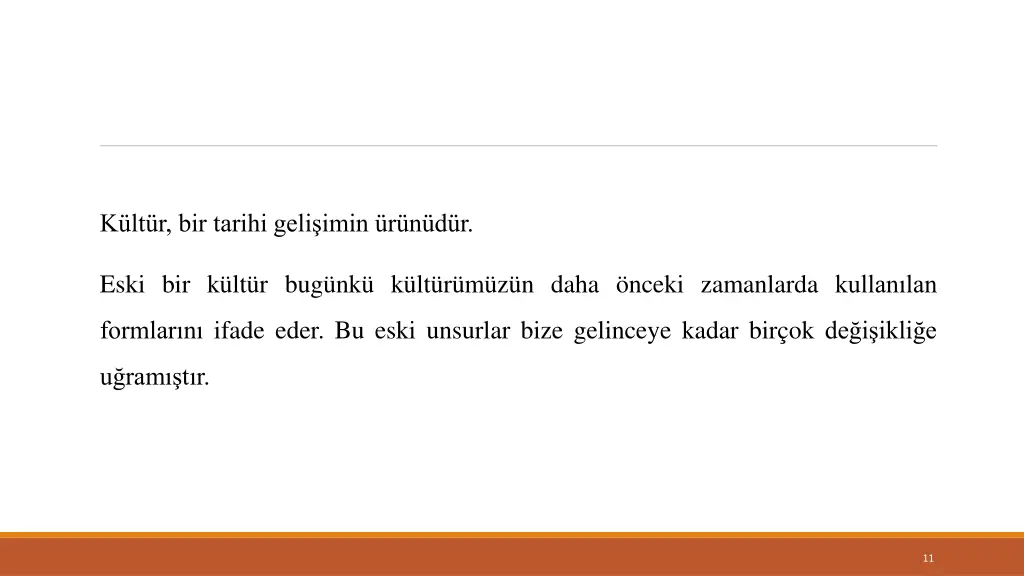 k lt r bir tarihi geli imin r n d r