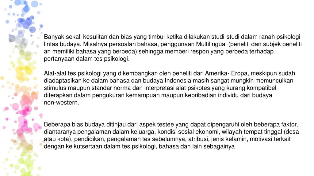 banyak sekali kesulitan dan bias yang timbul