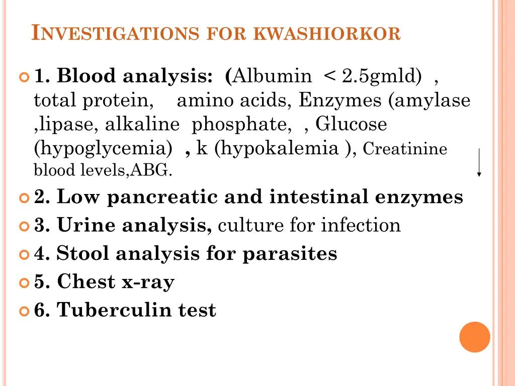 i nvestigations for kwashiorkor
