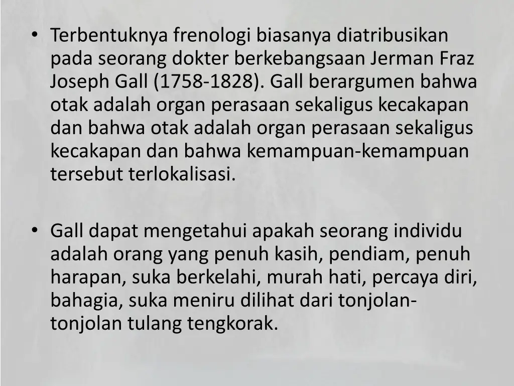 terbentuknya frenologi biasanya diatribusikan