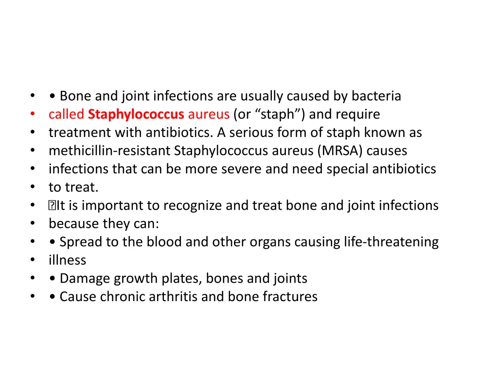 bone and joint infections are usually caused