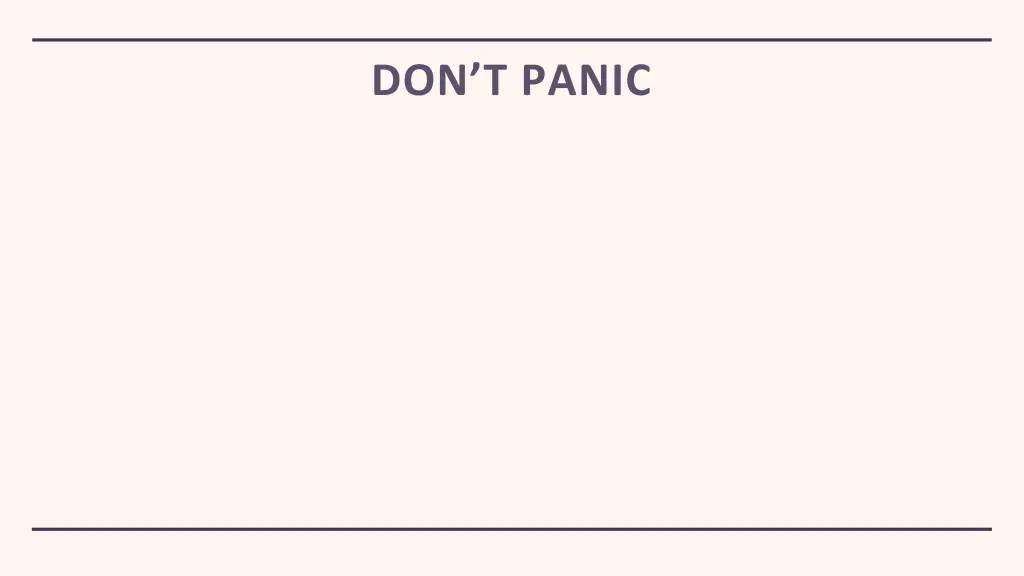 don t panic